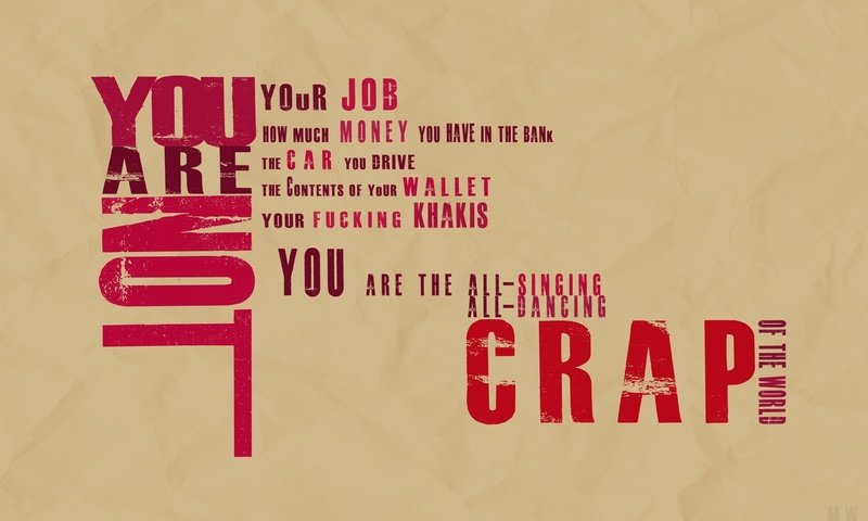 Обои бойцовский клуб, you are not crap, девиз, fight club, motto разрешение 1920x1200 Загрузить