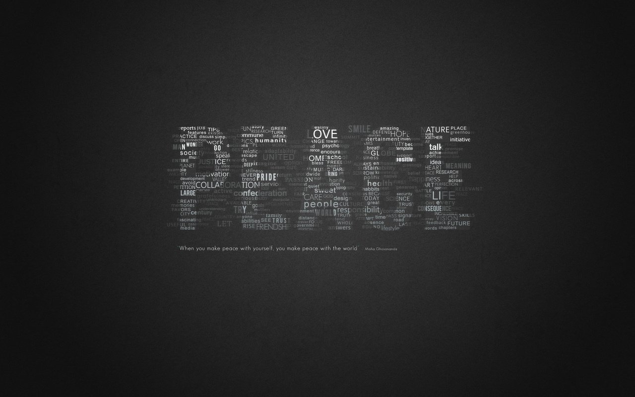 Обои слова, мир, выражение, цитата, покой, words, the world, the expression, quote, peace разрешение 1920x1200 Загрузить